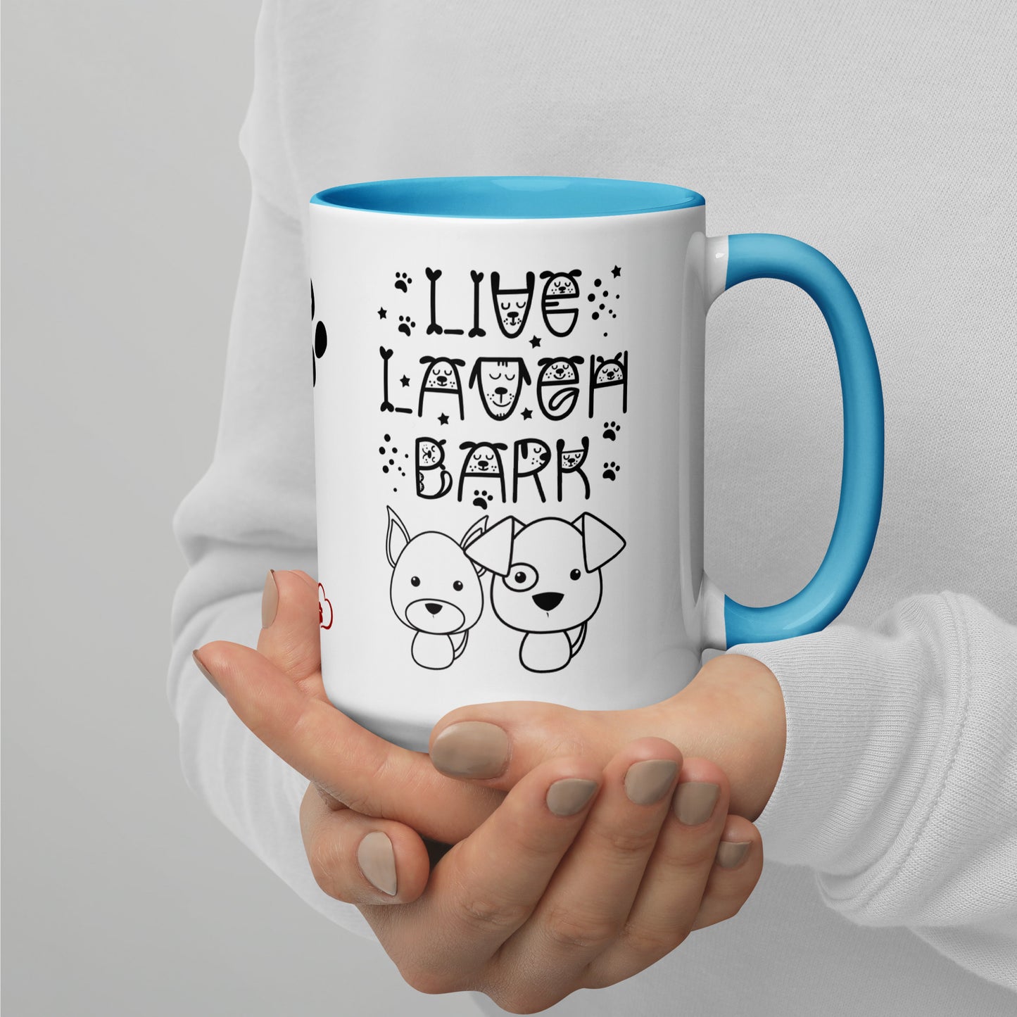 Live Laugh Bark, Dog lovers Mug with Color Inside. Puppy coffee mug, perfect for the Dog Lady in your life.