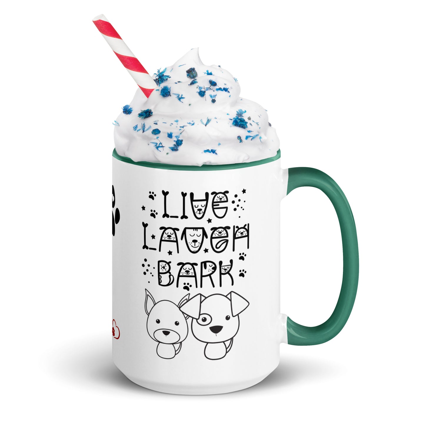 Live Laugh Bark, Dog lovers Mug with Color Inside. Puppy coffee mug, perfect for the Dog Lady in your life.