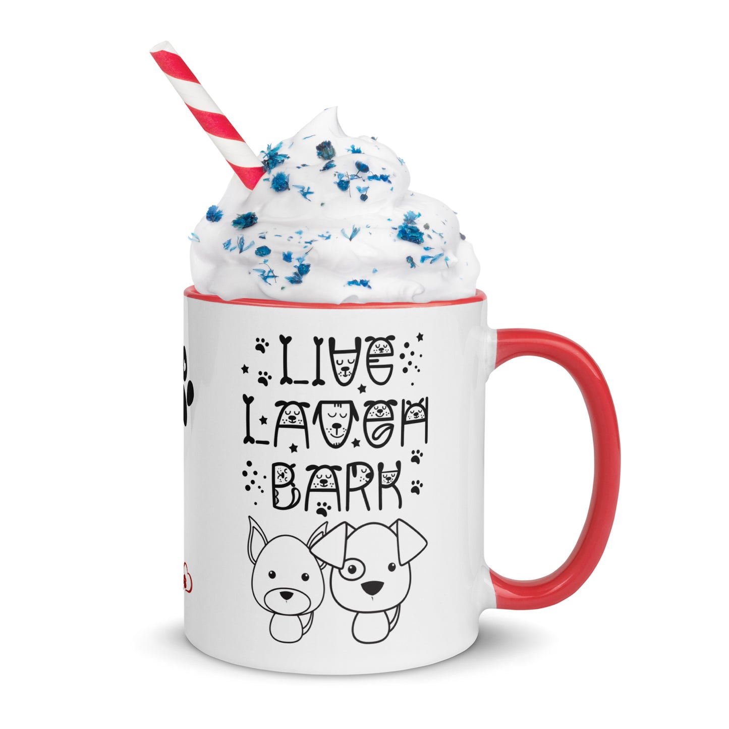 Live Laugh Bark, Dog lovers Mug with Color Inside. Puppy coffee mug, perfect for the Dog Lady in your life.