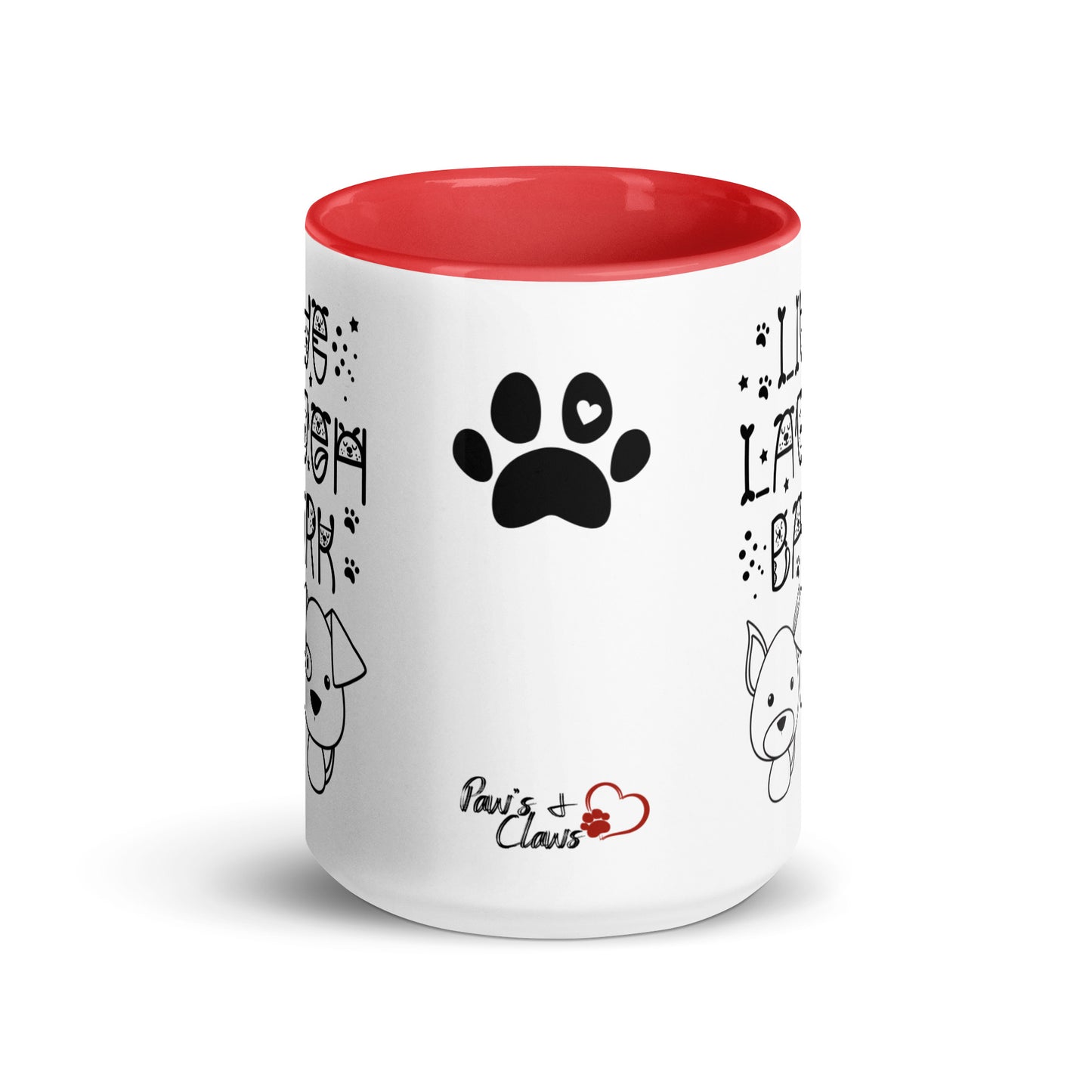 Live Laugh Bark, Dog lovers Mug with Color Inside. Puppy coffee mug, perfect for the Dog Lady in your life.