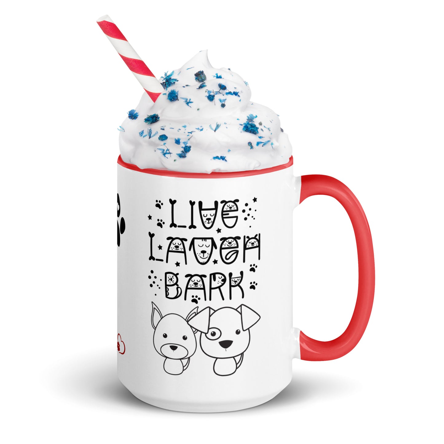 Live Laugh Bark, Dog lovers Mug with Color Inside. Puppy coffee mug, perfect for the Dog Lady in your life.