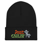 just chillin Cuffed Beanie