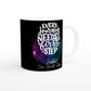 Every Journey Needs a First Step : Fun Black & White 11oz Ceramic Mug