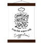 Premium Matte Paper Poster & Hanger  :  Cooking with love, may stab anyone with suggestion