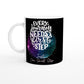 Every Journey Needs a First Step : Fun Black & White 11oz Ceramic Mug