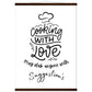 Premium Matte Paper Poster & Hanger  :  Cooking with love, may stab anyone with suggestion