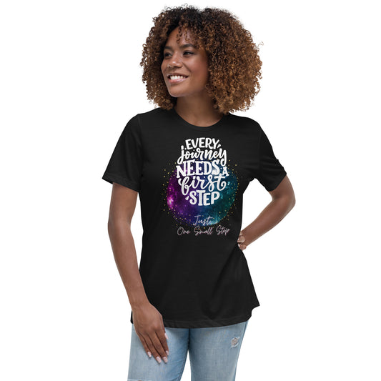 Everything Starts With One Small Step, Women's Relaxed T-Shirt